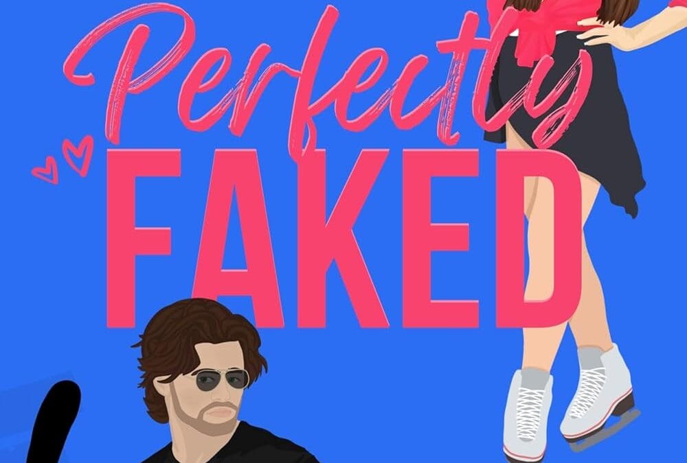 Perfectly Faked: A Sweet Hockey RomCom (Perfect Crush Hockey Romance Book 2) by Grace Worthington