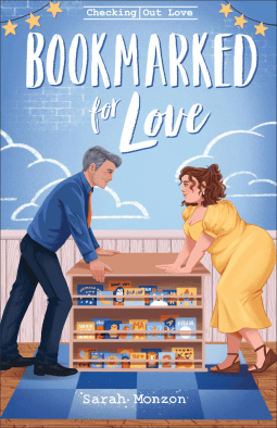 Bookmarked for Love by Sarah Monzon (Checking Out Love)