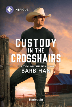 Custody in the Crosshairs by Barb Han