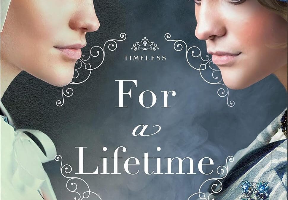 For a Lifetime (Timeless Book #3): An Inspirational Salem Witch Trials and Edwardian-Era Time Travel Historical Romance by Gabrielle Meyer