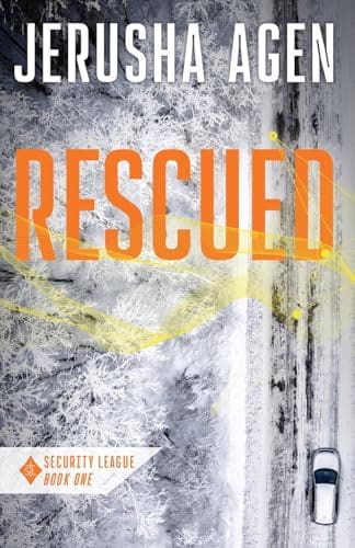 Rescued: A Christian Romantic Suspense (Security League) by Jerusha Agen