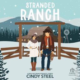 Stranded Ranch by Cindy Steel  with Justis Bolding (Narrator)