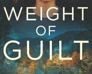 Weight of Guilt (Fog Lake: Homecoming) by Christy Barritt