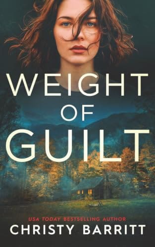 Weight of Guilt (Fog Lake: Homecoming) by Christy Barritt